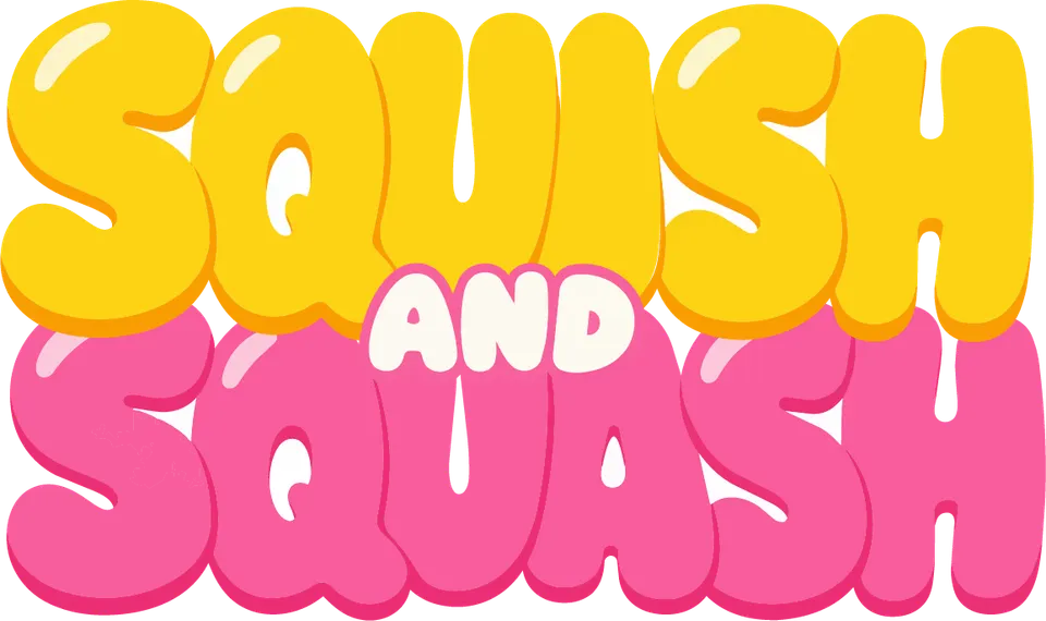 Squish and Squash